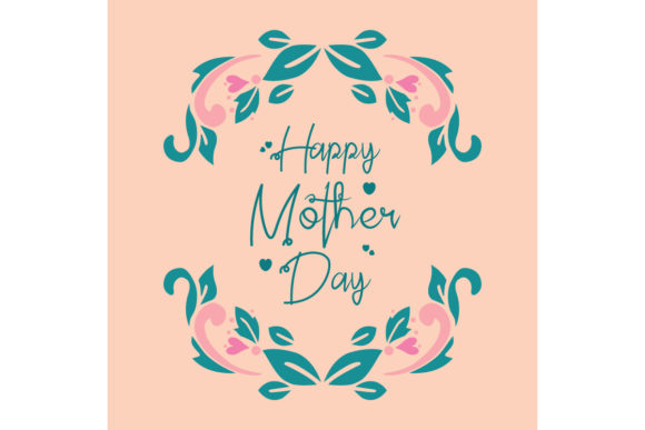 Unique Happy Mother Day Celebration